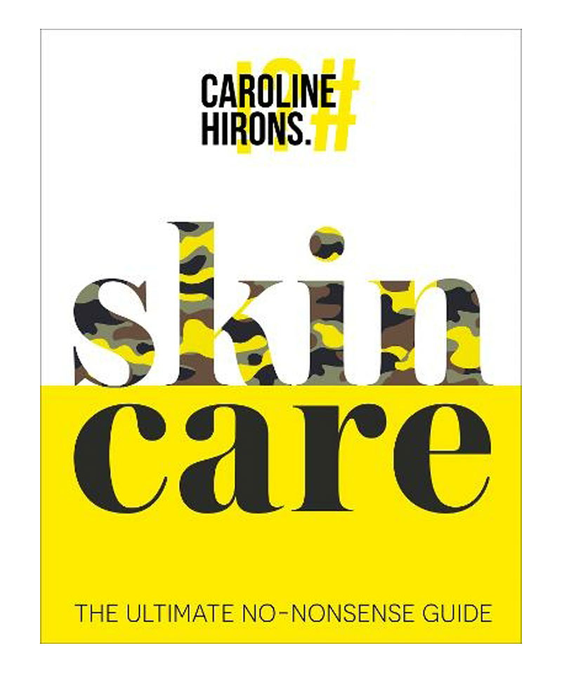 Fiive Beauty Top 5 beauty books Skincare - The ultimate no nonsense guide by Caroline Hirons